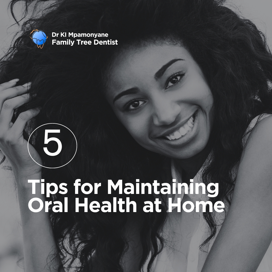 Tips for Maintaining Oral Health at Home